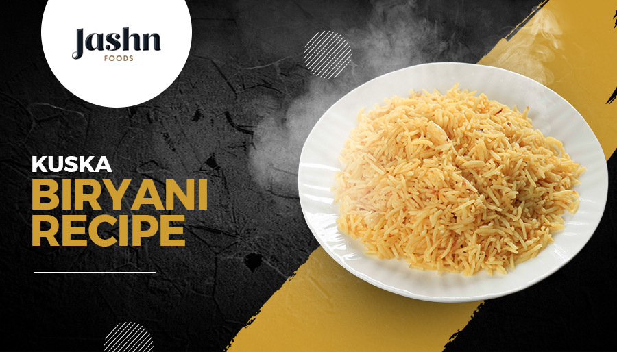 How to Make Kuska Biryani