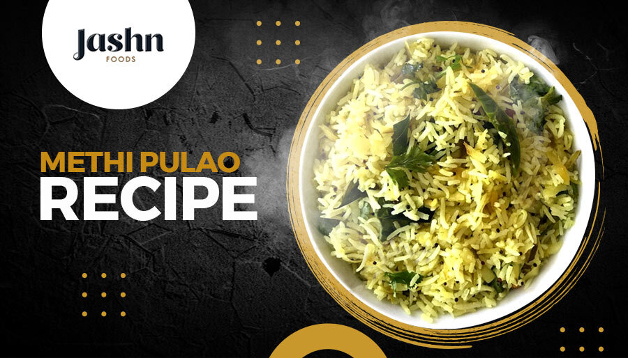 Methi Pulao Recipe